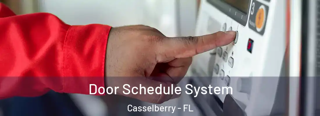  Door Schedule System Casselberry - FL