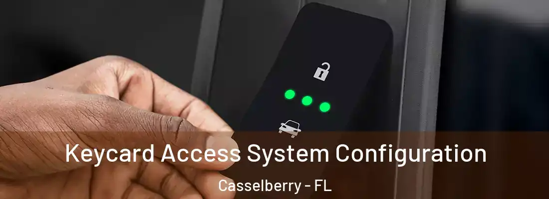  Keycard Access System Configuration Casselberry - FL
