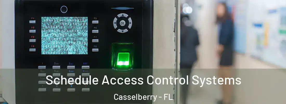  Schedule Access Control Systems Casselberry - FL